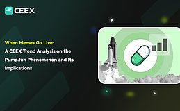 当Meme开始直播：CEEX趋势分析——Pump.fun现象及其行业启示